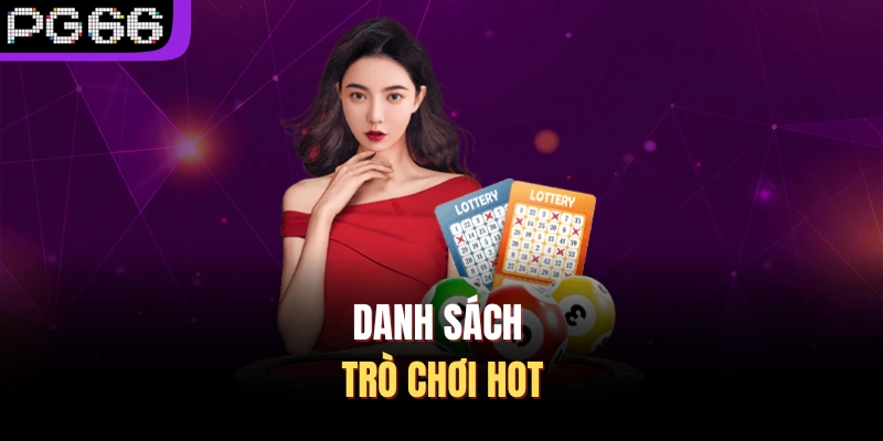 Danh sách trò chơi hot